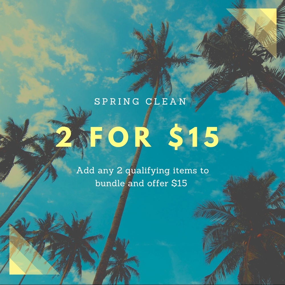2 for $15 Spring Bundle 2 for $15